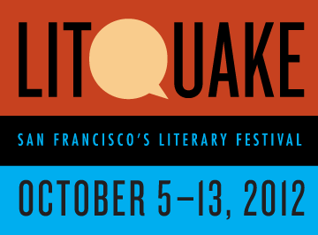Litquake: San Francisco's Literary Festival, October 5-13, 2012